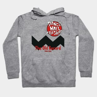 Dance Hall Crashers The Old Records Hoodie